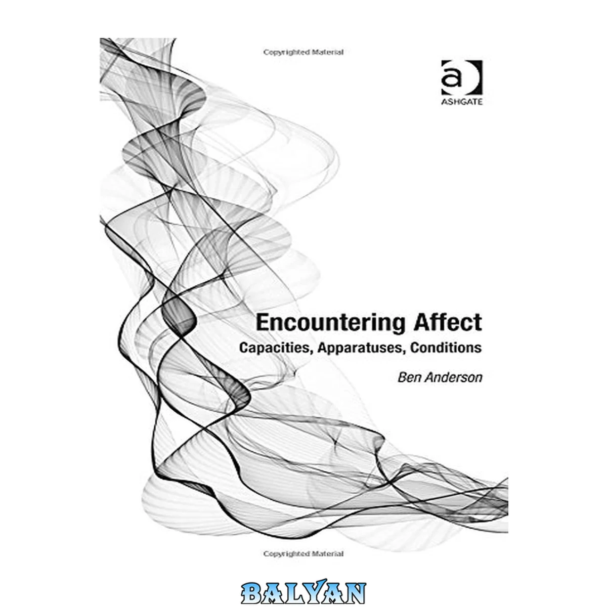 جلد کتاب Encountering Affect : Capacities, Apparatuses, Conditions