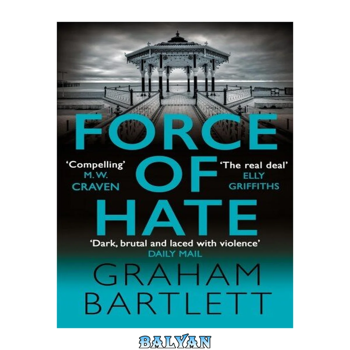 جلد کتاب Force of Hate From the author of the top ten bestseller