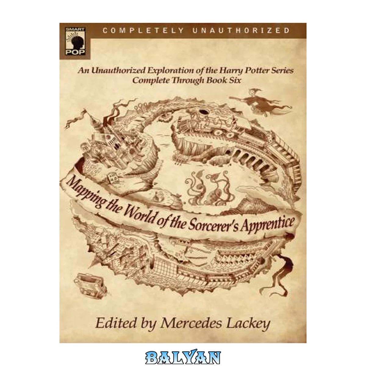 جلد کتاب Mapping the World of the Sorcerer's Apprentice : An Unauthorized Exploration of the Harry Potter Series