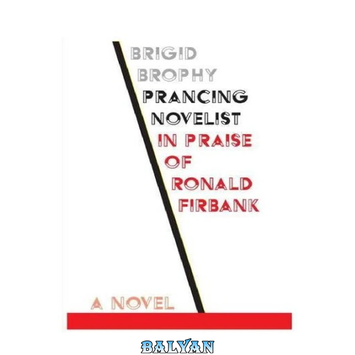 جلد کتاب Prancing Novelist: in praise of Ronald Firbank