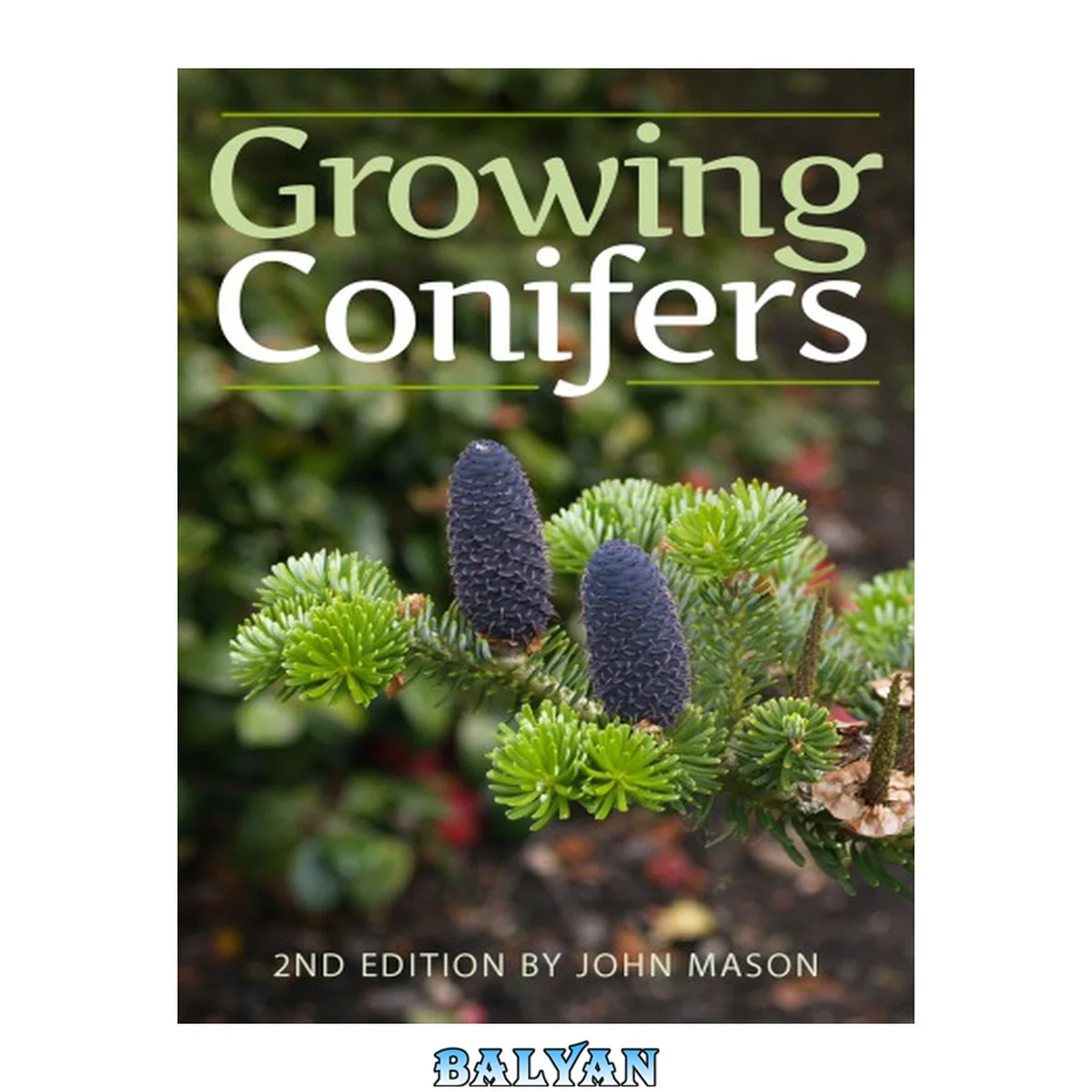 جلد کتاب Growing Conifers, 2nd Edition