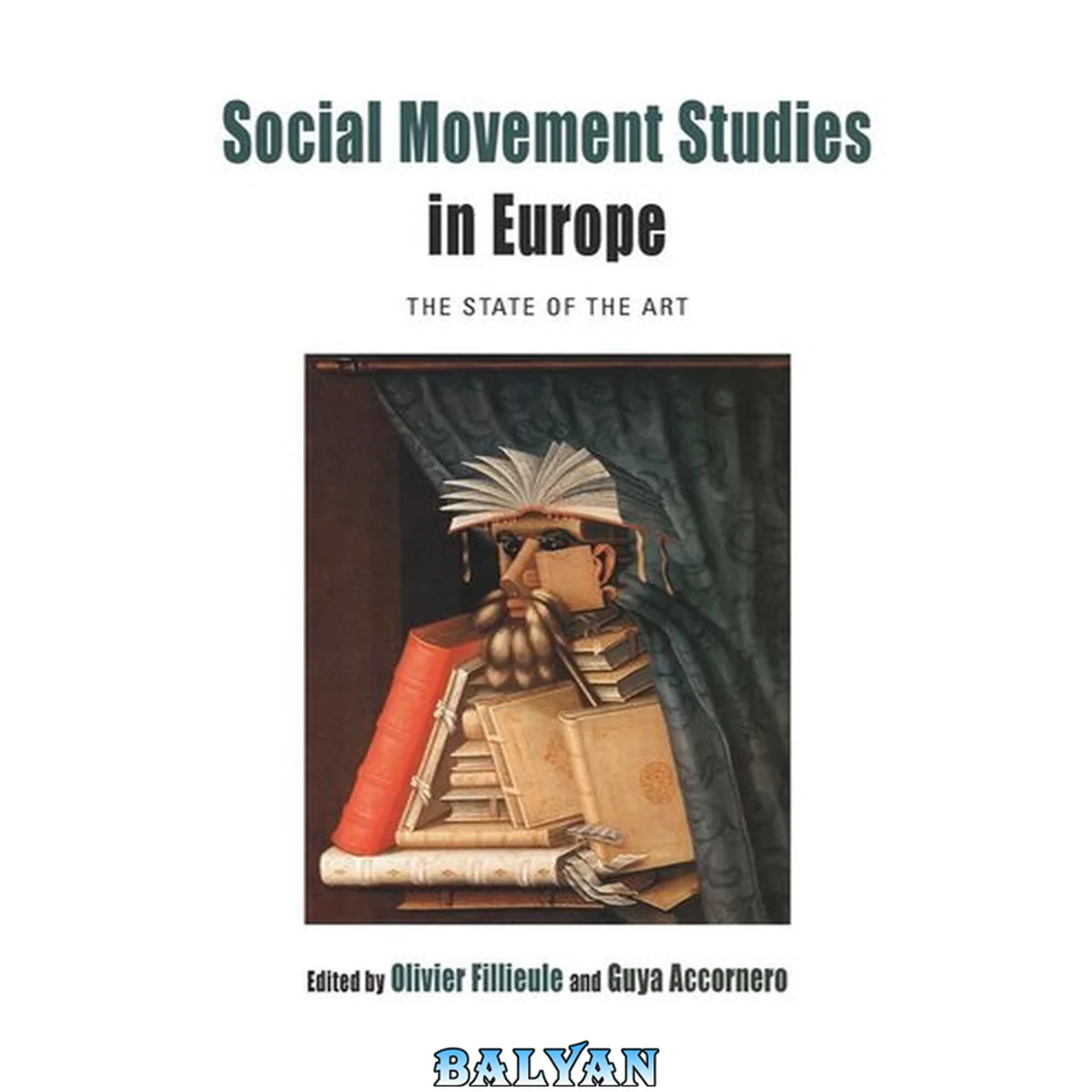 جلد کتاب Social Movement Studies in Europe: The State of the Art (Protest, Culture &amp; Society Book 16)