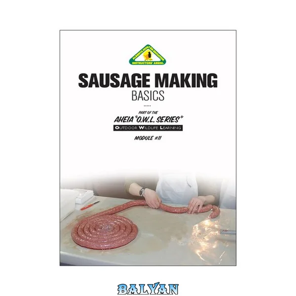 Sausage Making Basics. Part I