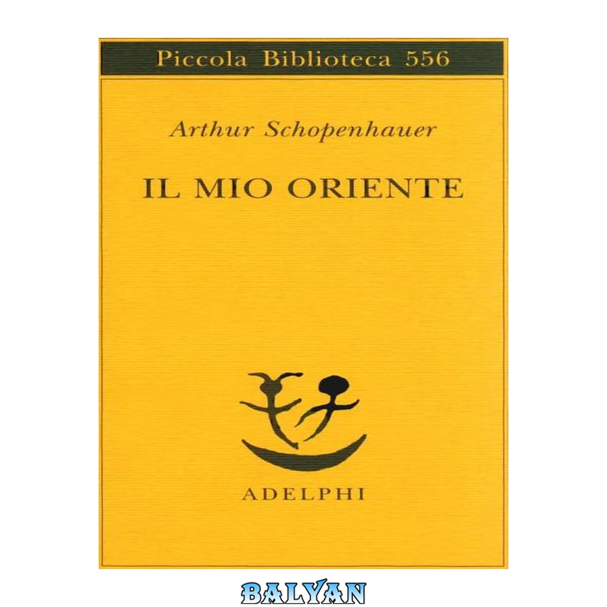 جلد کتاب IL MIO ORIENTE - ARTHUR SCHOPE