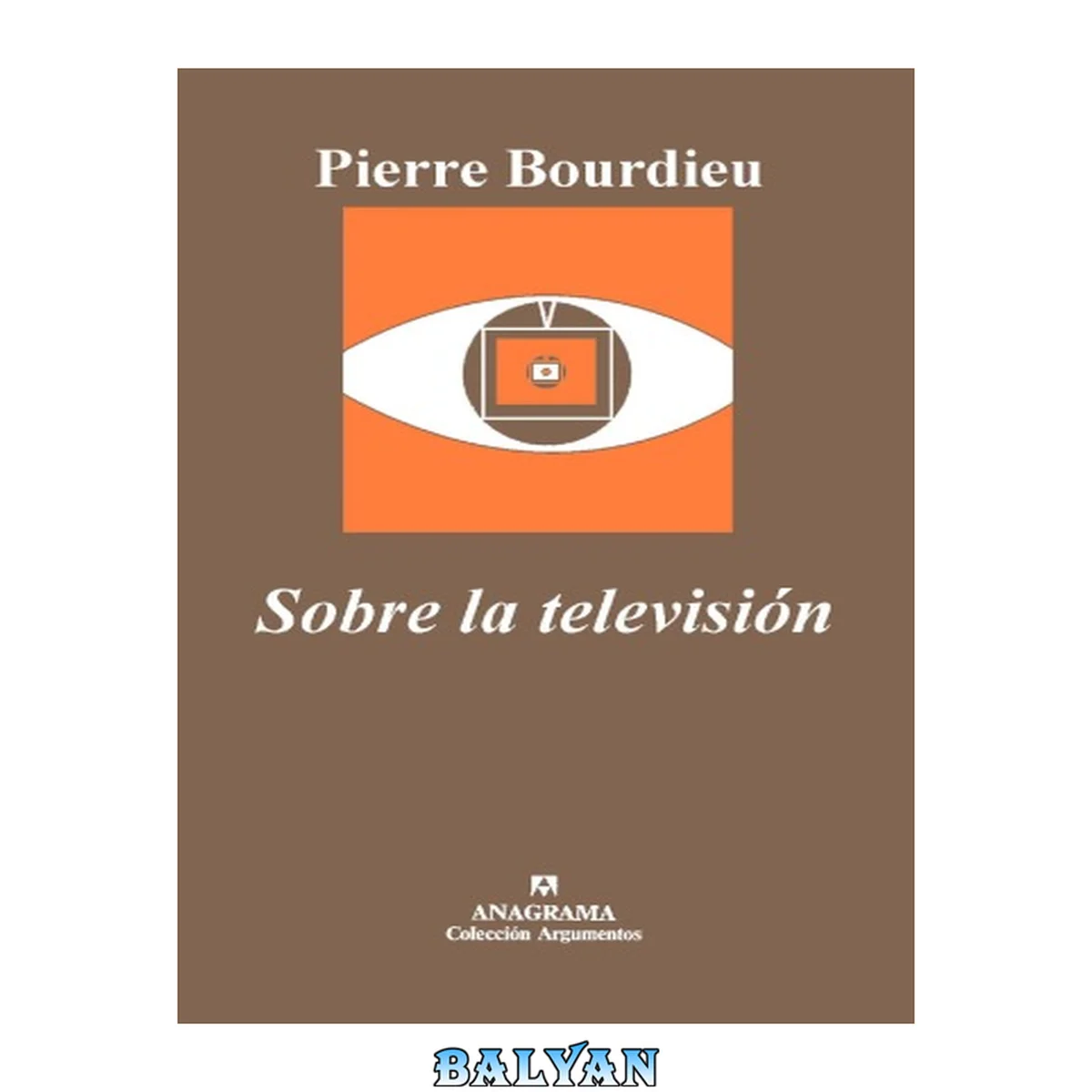 جلد کتاب Sobre la televisión (Argumentos) (Spanish Edition)