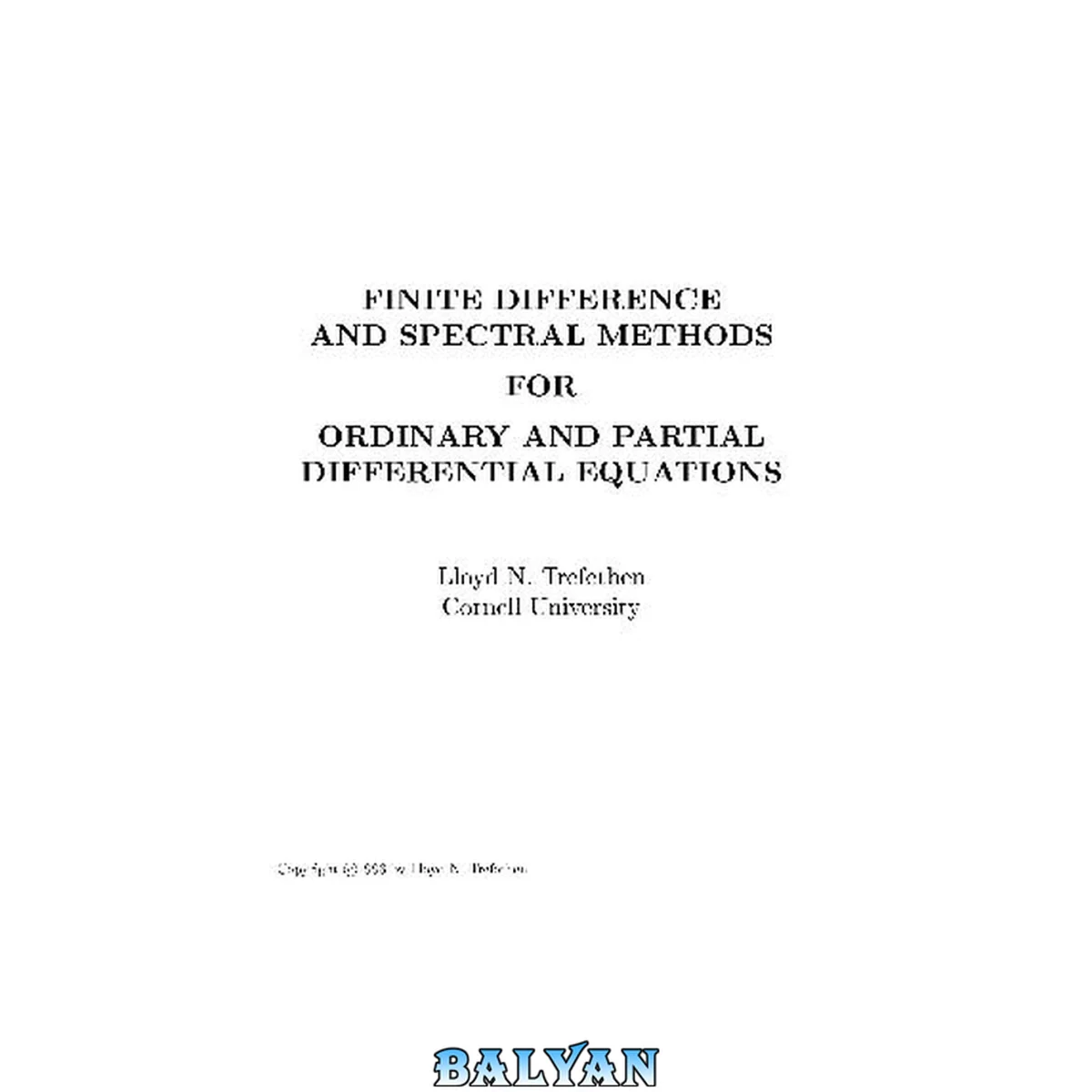 جلد کتاب Finite Difference and Spectral Methods for Ordinary and Partial Differential Equations