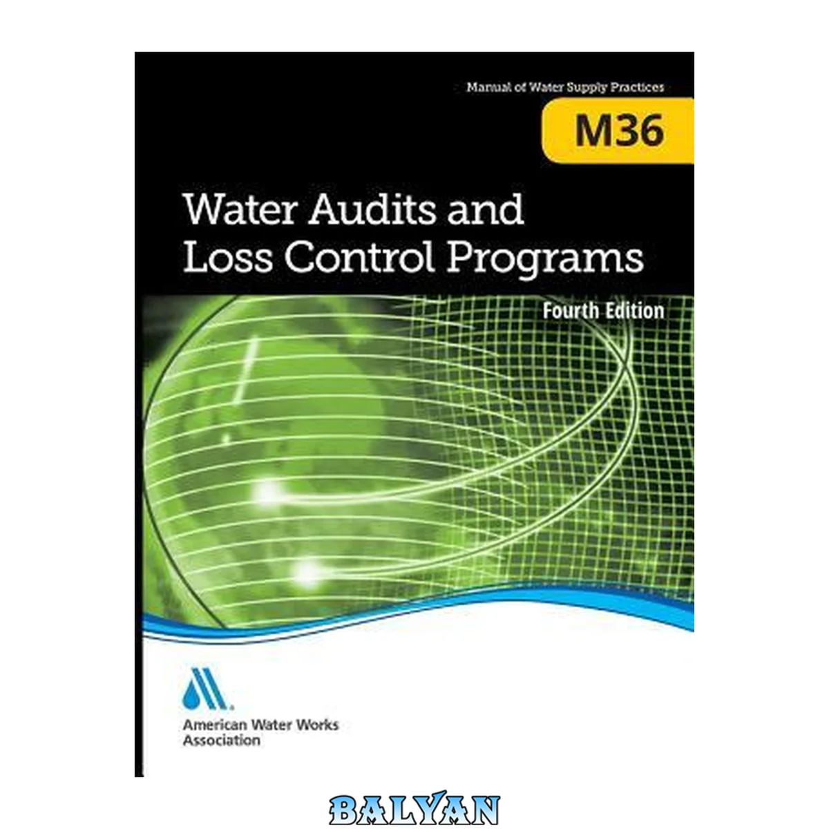 جلد کتاب M36 Water Audits and Loss Control Programs, Fourth Edition