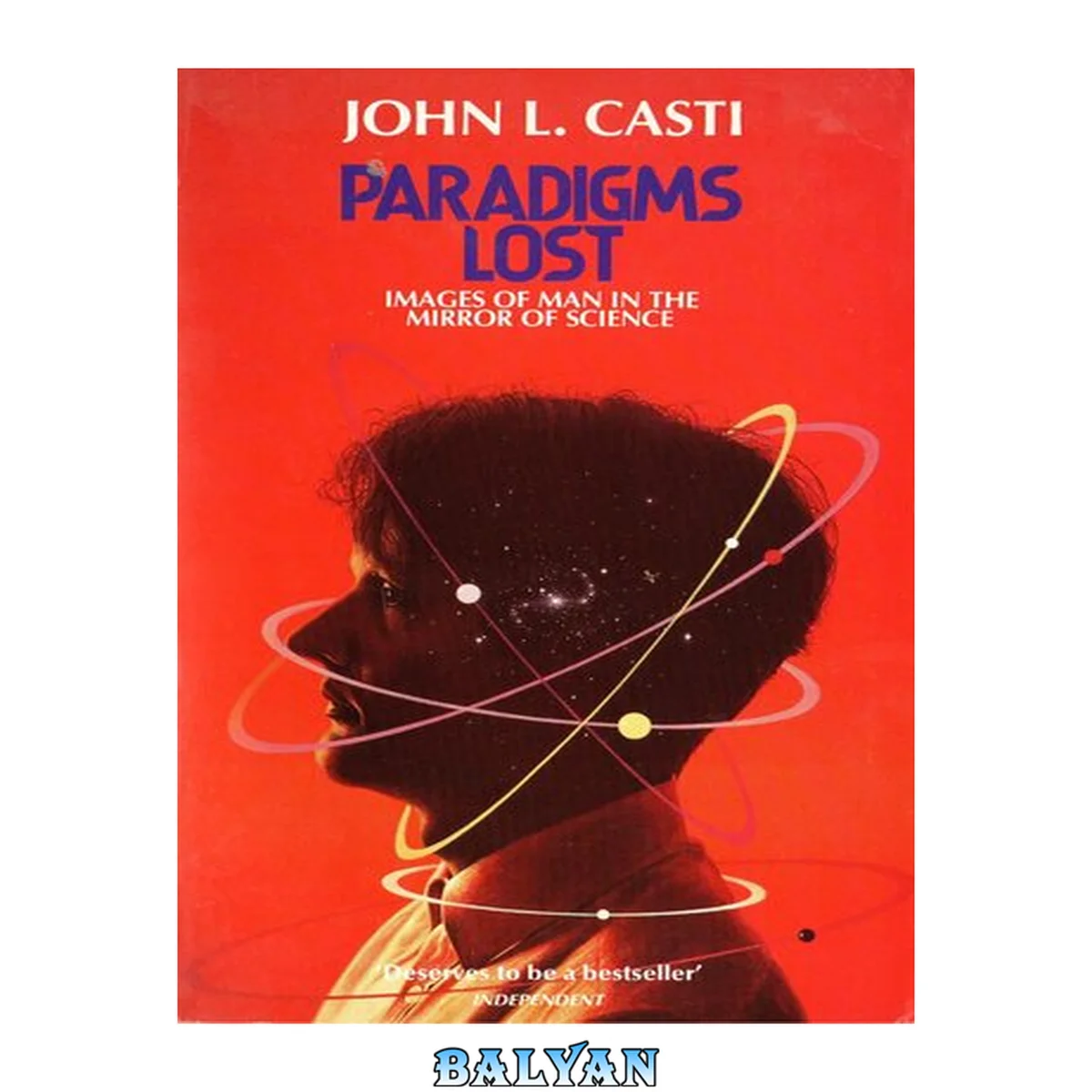 جلد کتاب Paradigms Lost : Images of Man in the Mirror of Science
