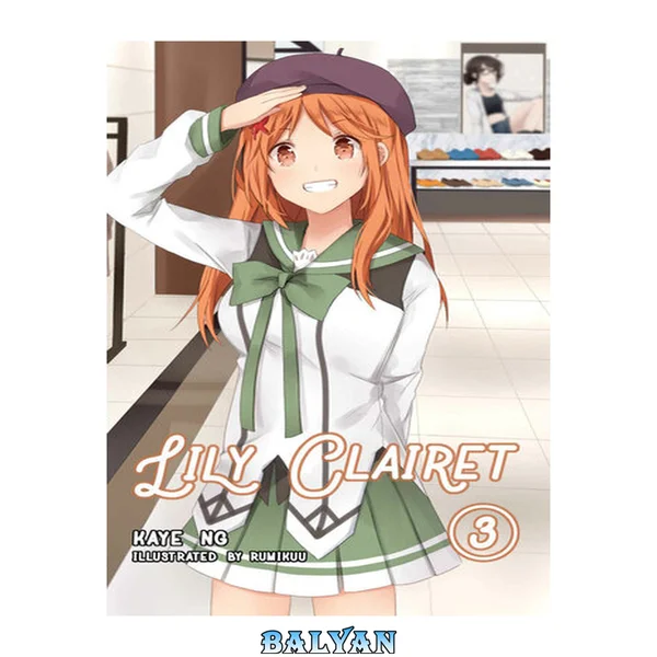 Lily Clairet, Vol. 3 (Light Novel)