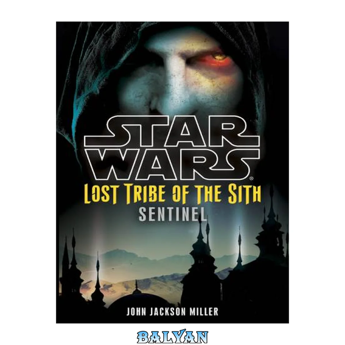 جلد کتاب Sentinel (Star Wars: Lost Tribe of the Sith, #6)