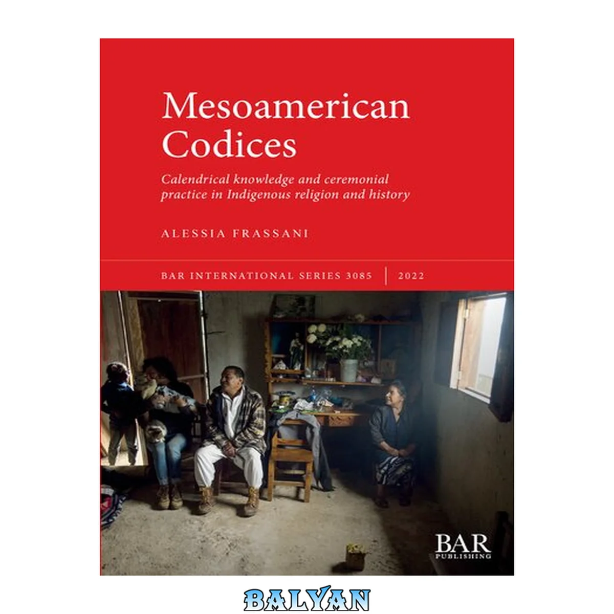 جلد کتاب Mesoamerican Codices: Calendrical knowledge and ceremonial practice in Indigenous religion and history (International)