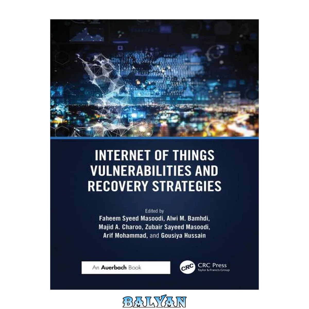 جلد کتاب Internet of Things Vulnerabilities and Recovery Strategies