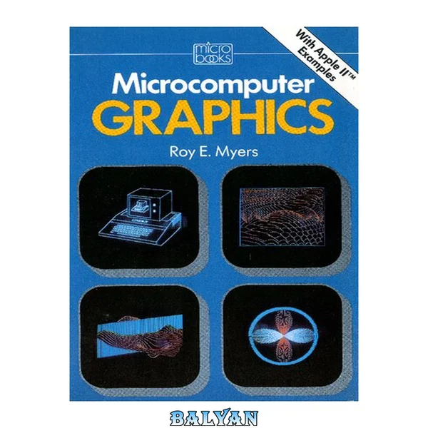 Microcomputer Graphics (Addison-Wesley Microbooks Technical Series)