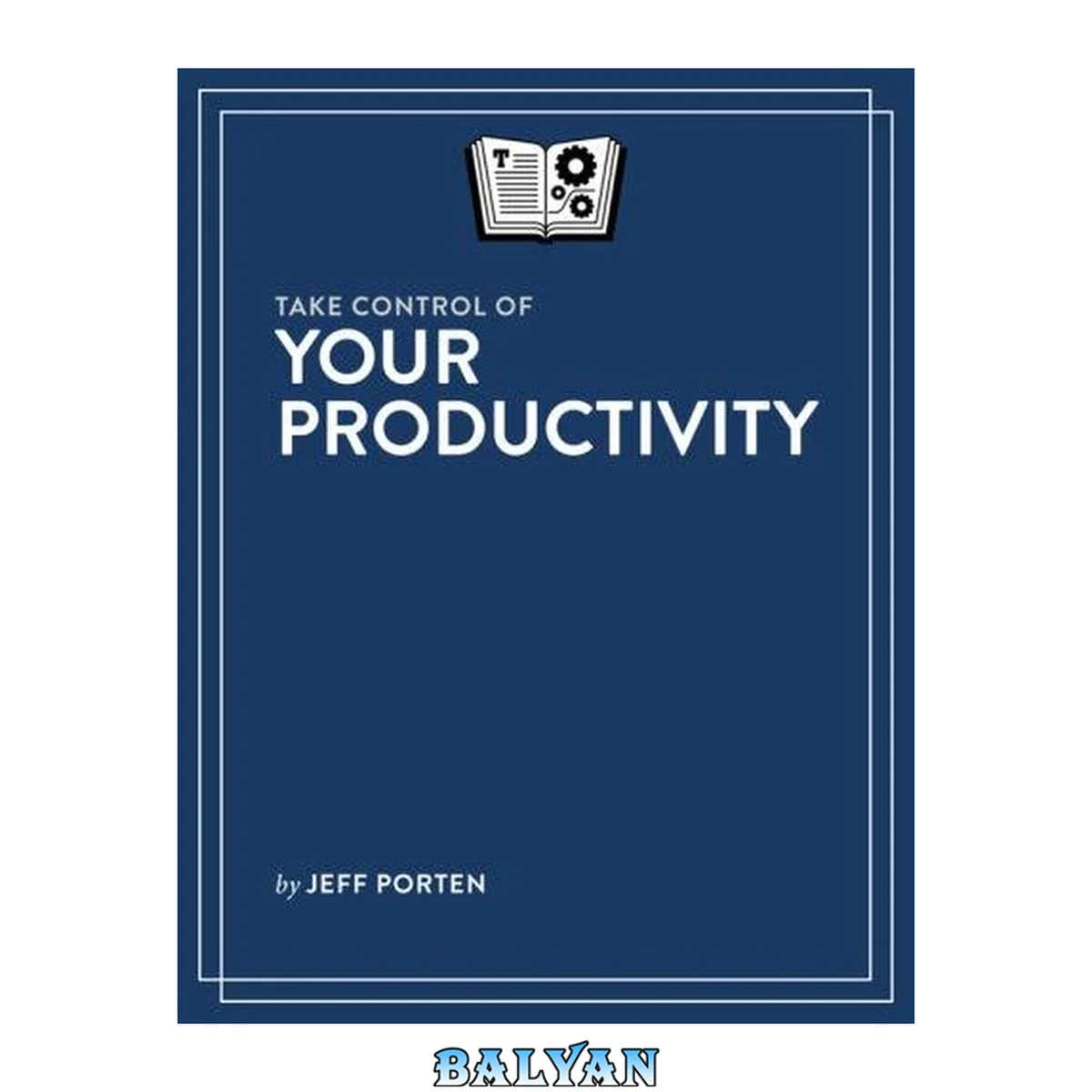 جلد کتاب Take Control of Your Productivity