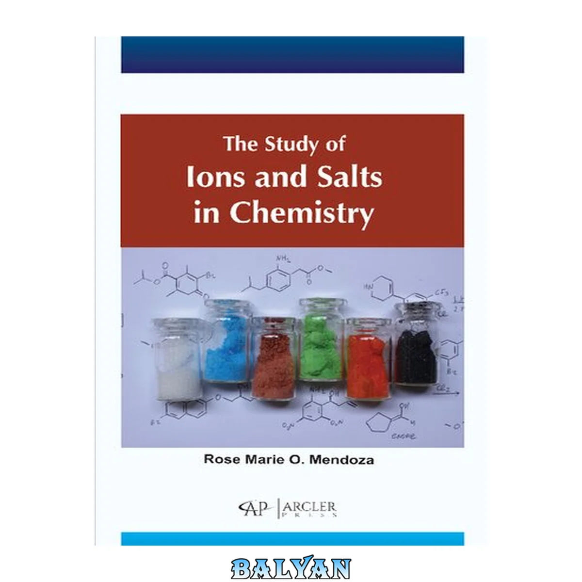 جلد کتاب The Study of Ions and Salts in Chemistry