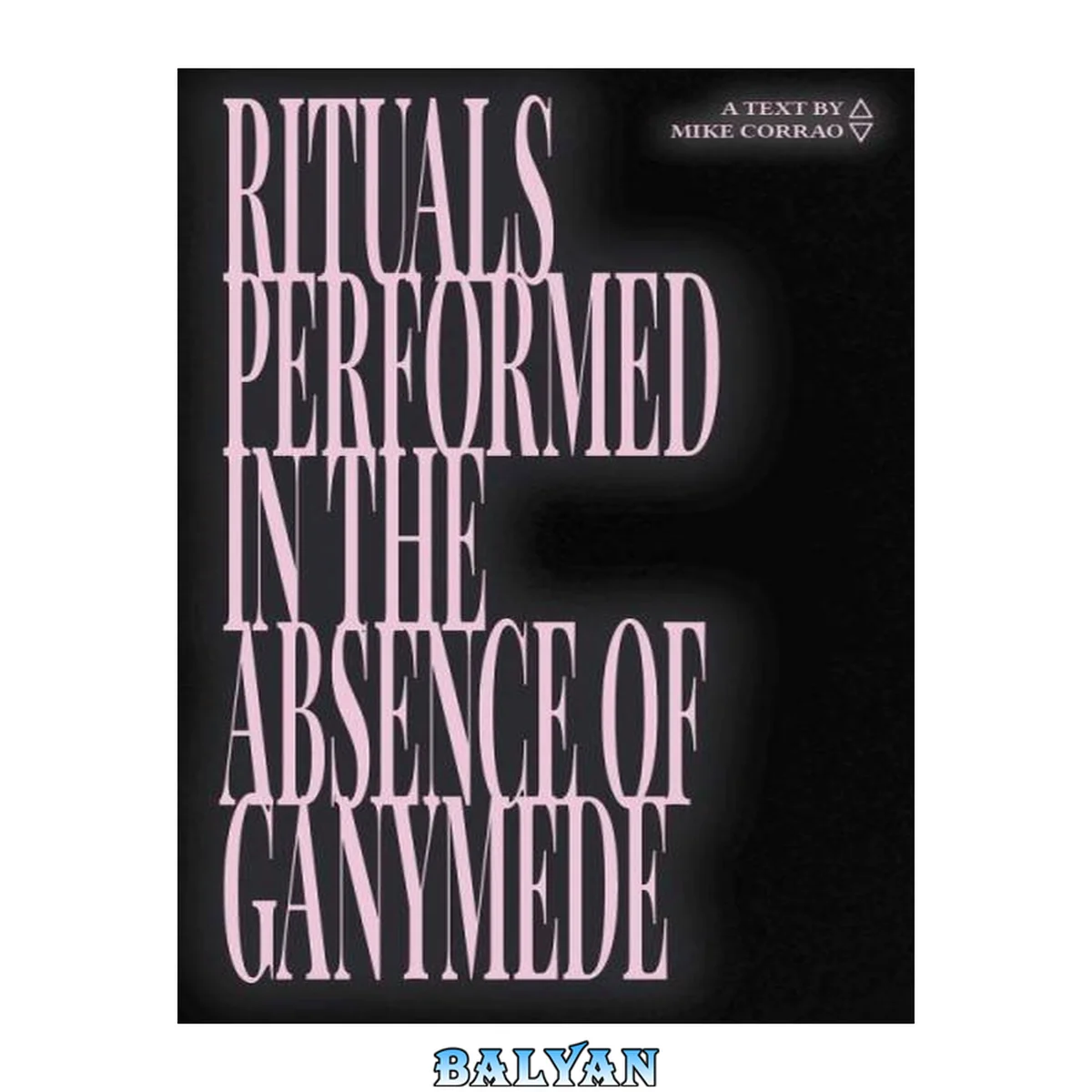 جلد کتاب Rituals Performed in the Absence of Ganymede