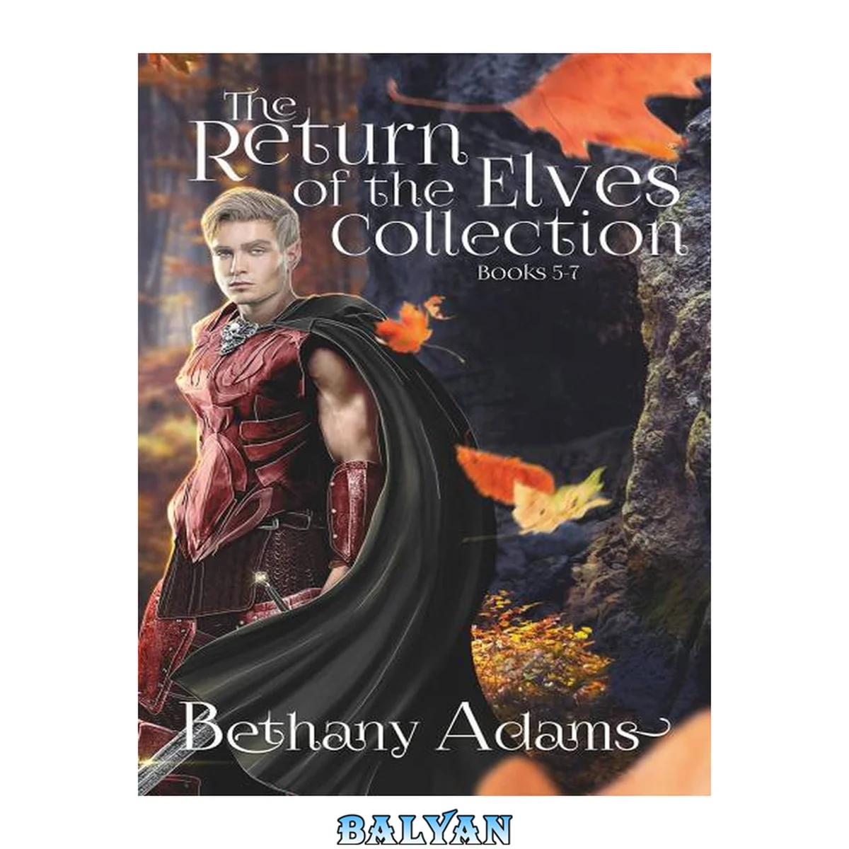 جلد کتاب The Return of the Elves 5-7 - Collection • Abyss; Awakening; Ascent; + The Sentinels &amp; Bonus Content