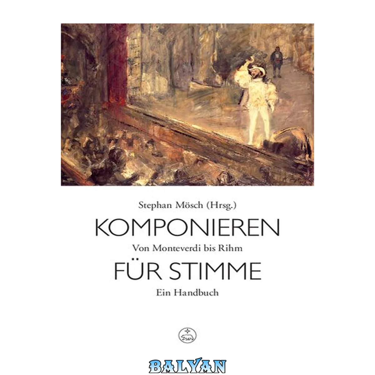 جلد کتاب Komponieren für Stimme : Von Monteverdi bis Rihm. Ein Handbuch