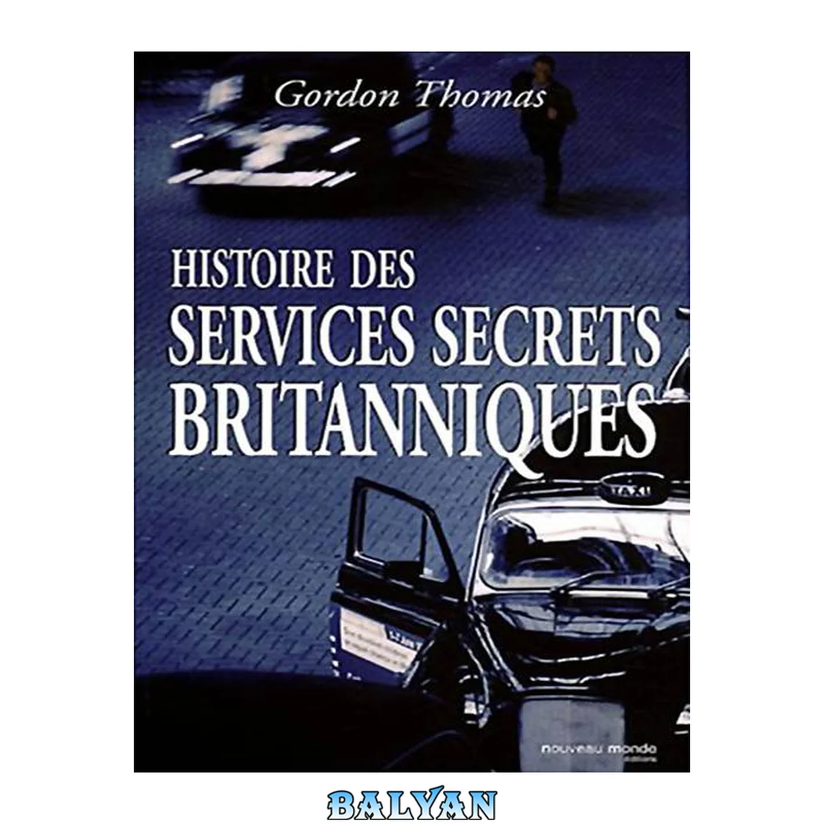جلد کتاب Histoire des services secrets Britanniques