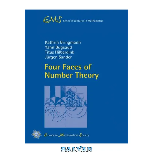 Four Faces of Number Theory (EMS Series of Lectures in Mathematics)
