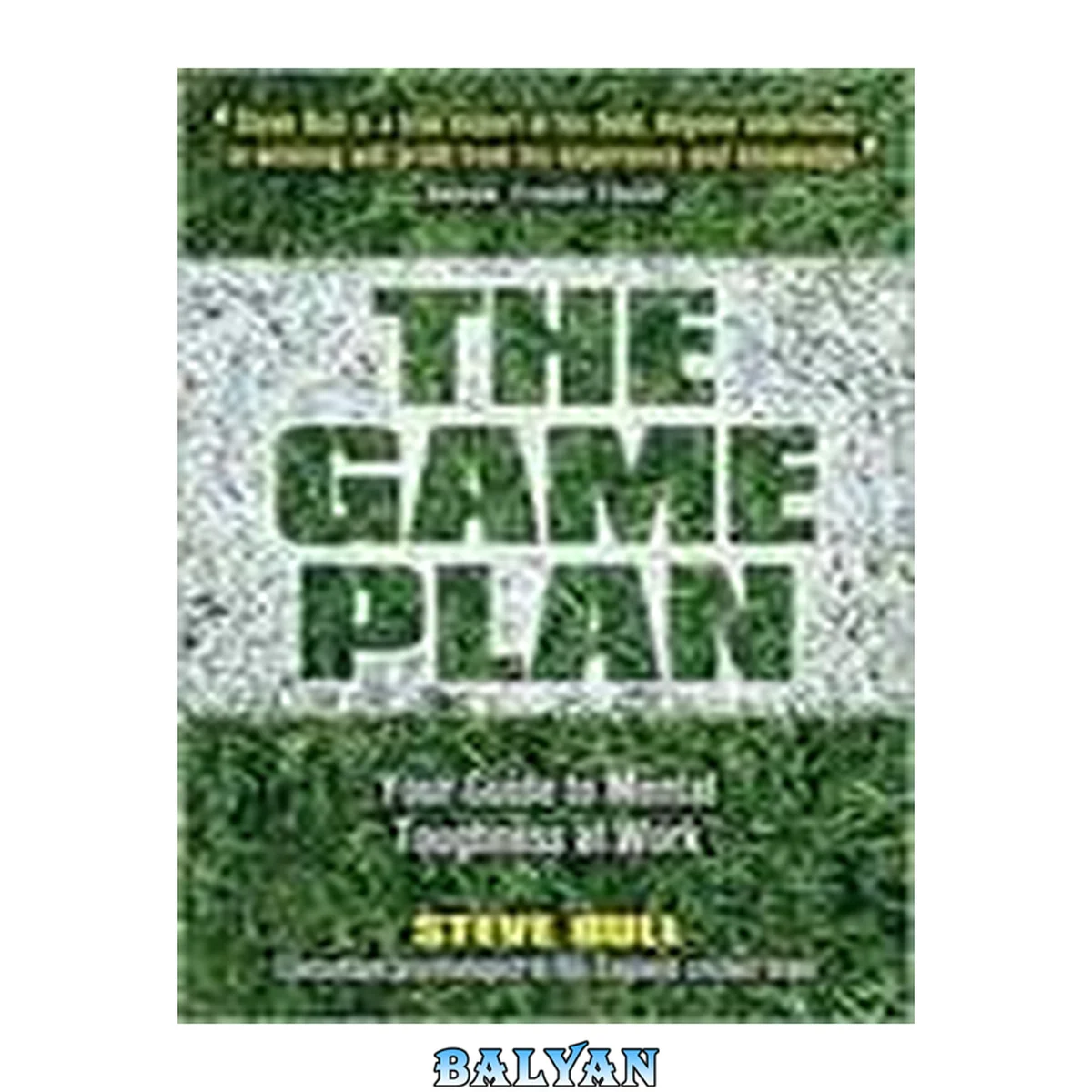 جلد کتاب Game Plan: Your Guide to Mental Toughness at Work