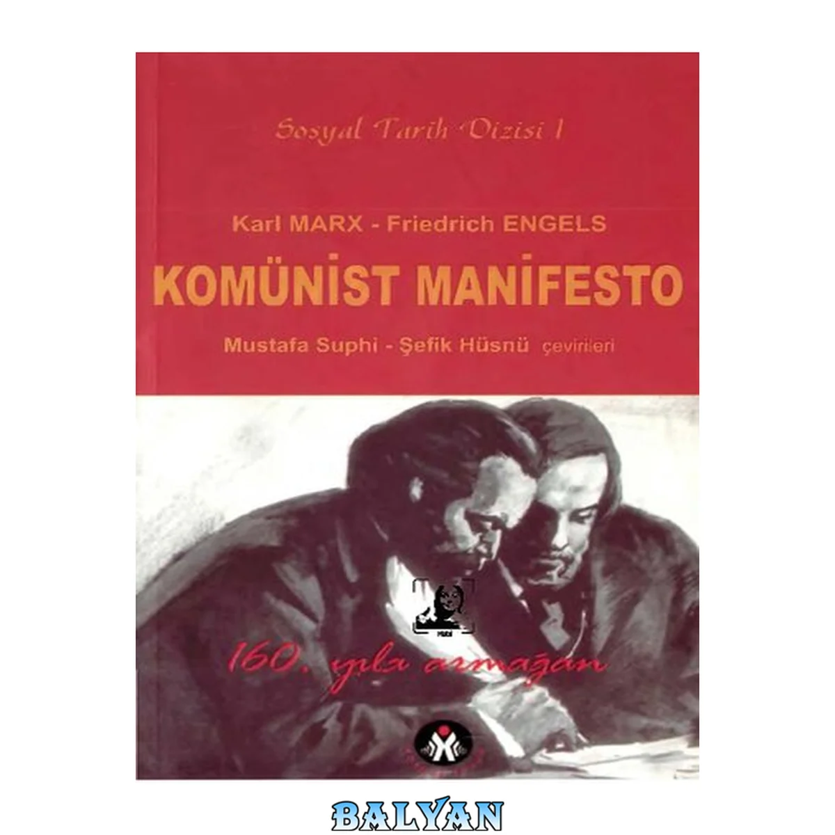 جلد کتاب Komünist Manifesto (Mustafa Suphi, Şefik Hüsnü çevirileri)