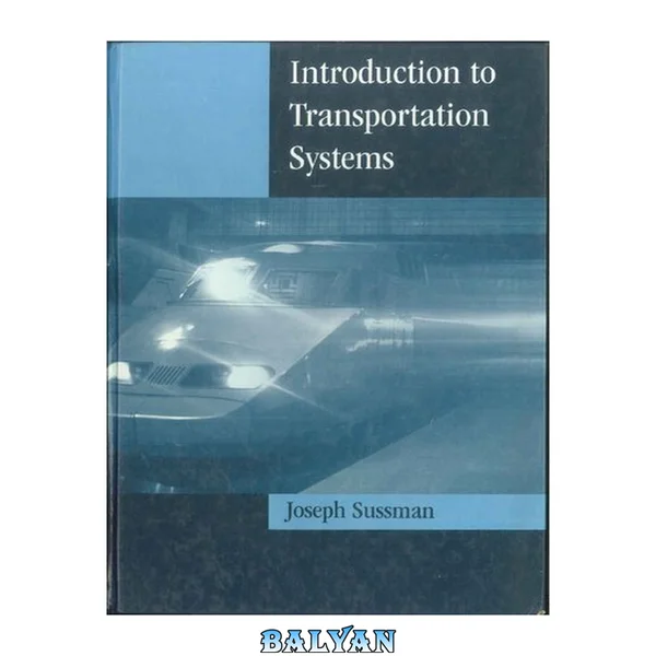 Introduction to Transportation Systems (Intelligent Transportation Systems Library)