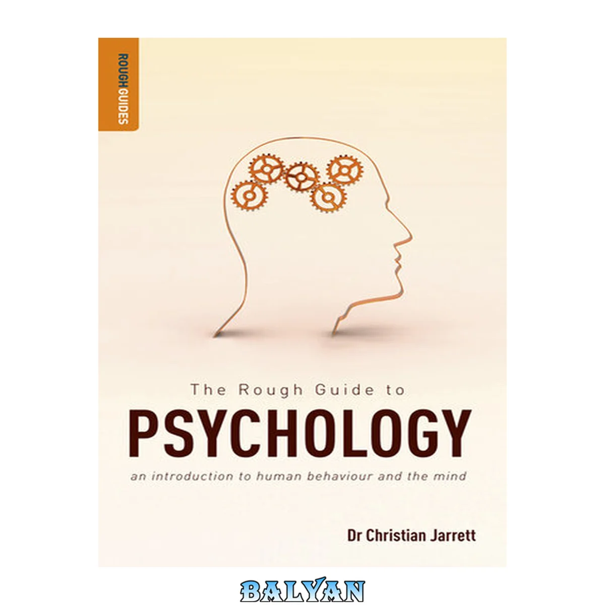 جلد کتاب The Rough Guide to Psychology: An Introduction to Human Behaviour and the Mind (Rough Guides)