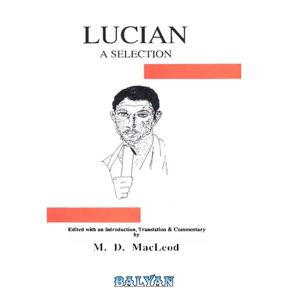 جلد کتاب Lucian: A Selection (classical Texts) (ancient Greek Edition)