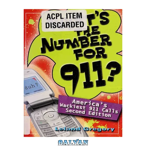 What's the Number for 911? : America's Wackiest 911 Calls