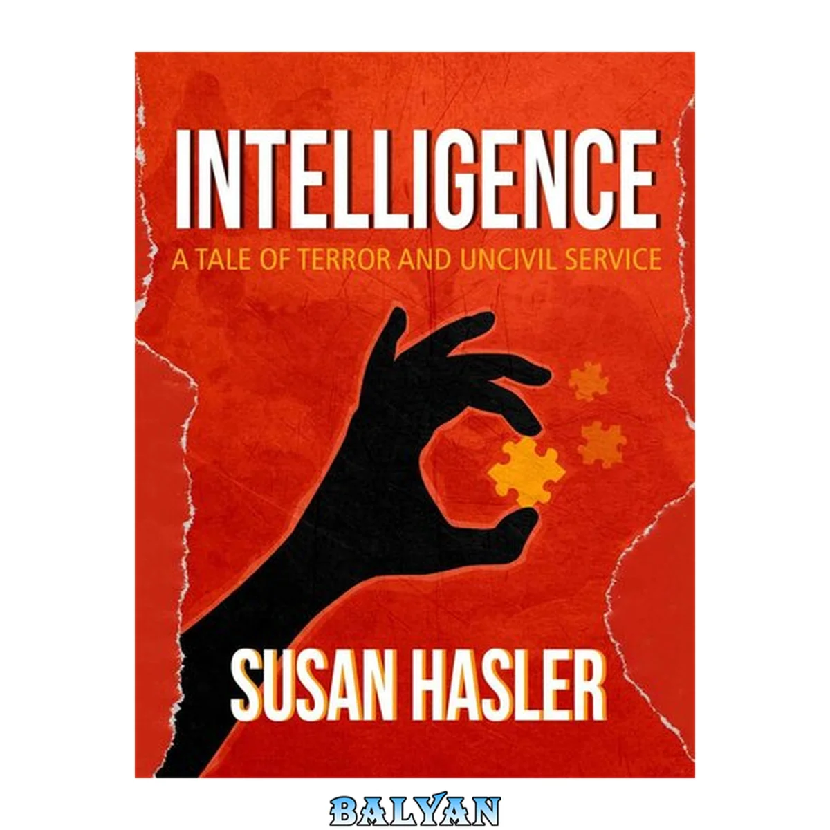 جلد کتاب Intelligence: A Tale of Terror and Uncivil Service