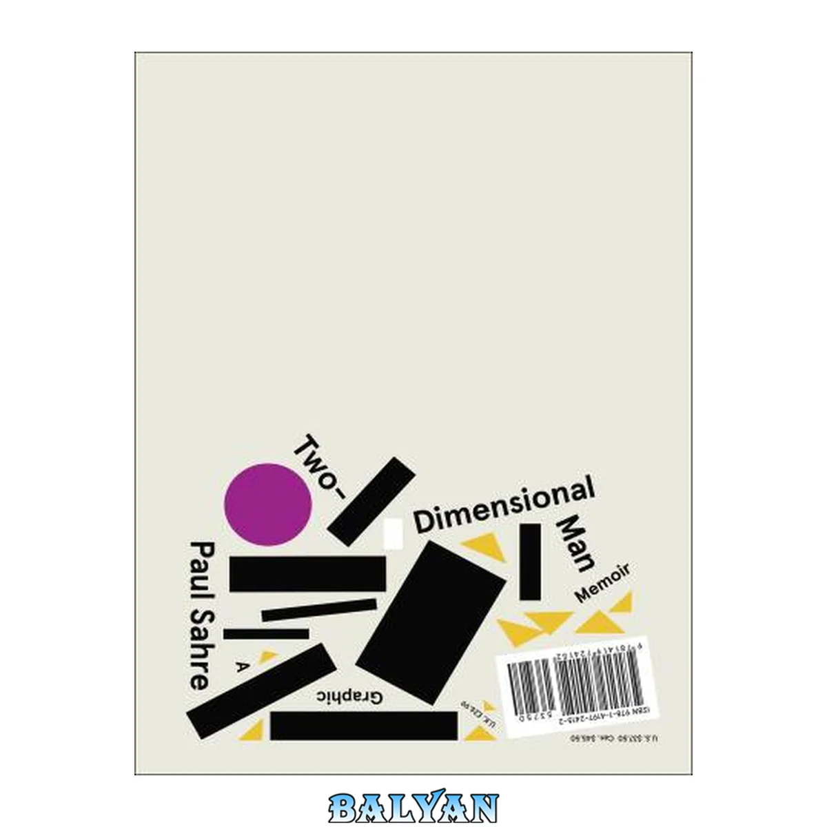 جلد کتاب Two-dimensional man : a graphic memoir / Paul Sahre