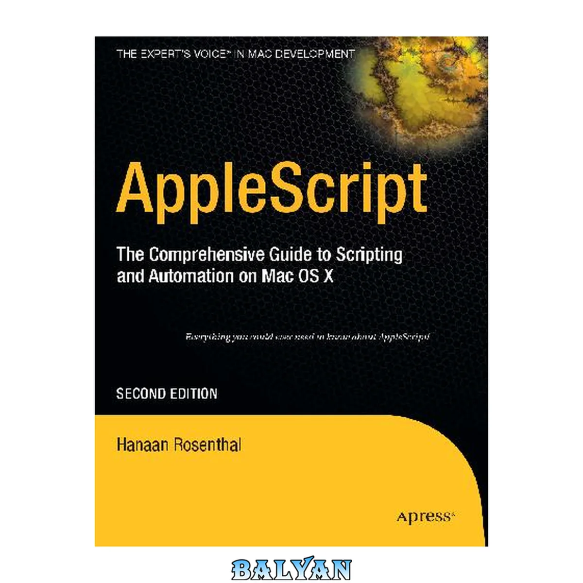 جلد کتاب AppleScript: The Comprehensive Guide to Scripting and Automation on Mac OS X, Second Edition