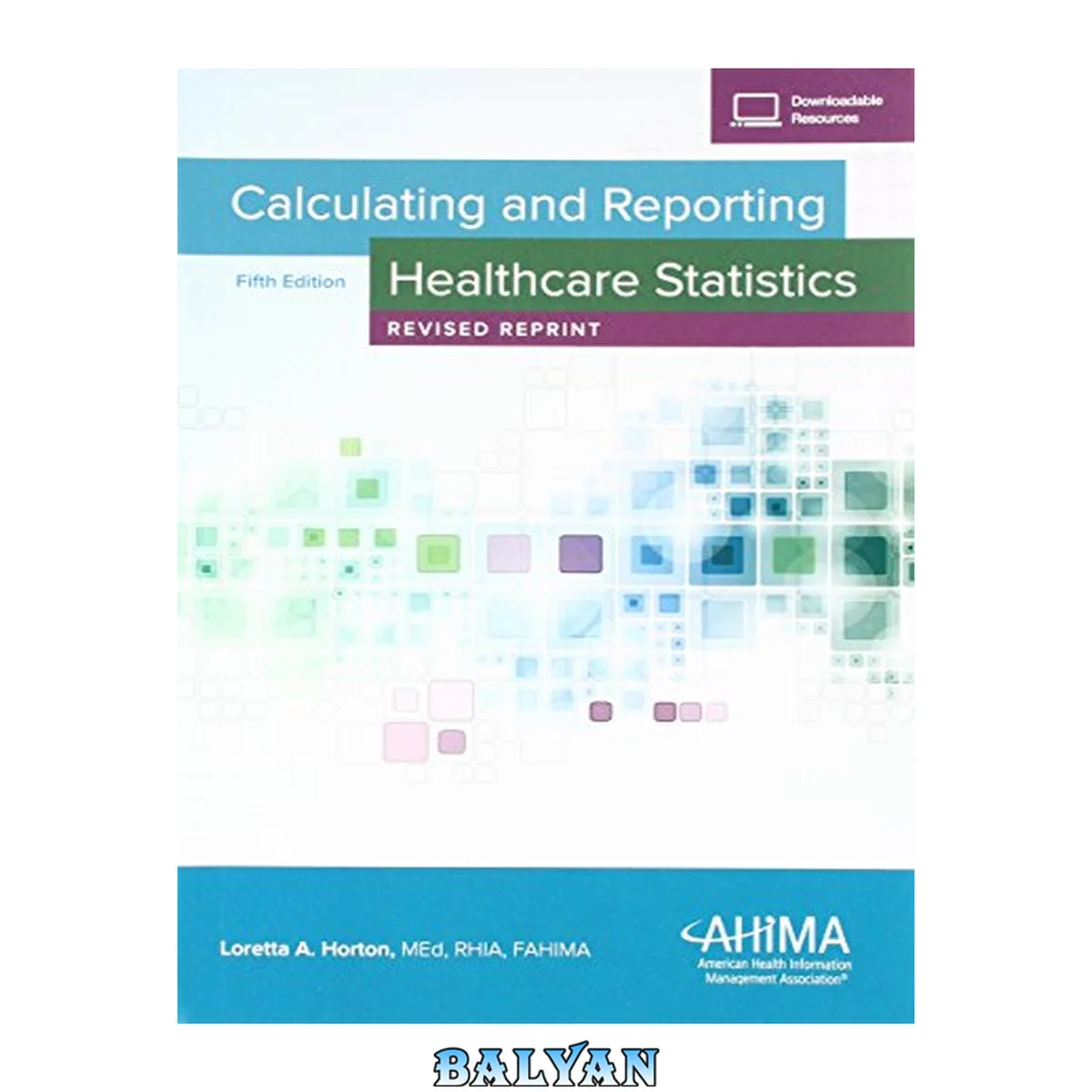 جلد کتاب Calculating and Reporting Healthcare Statistics