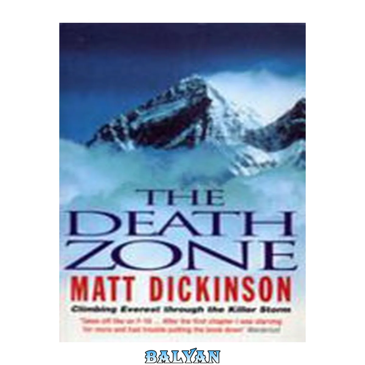 جلد کتاب The death zone: [climbing Everest through the killer storm]