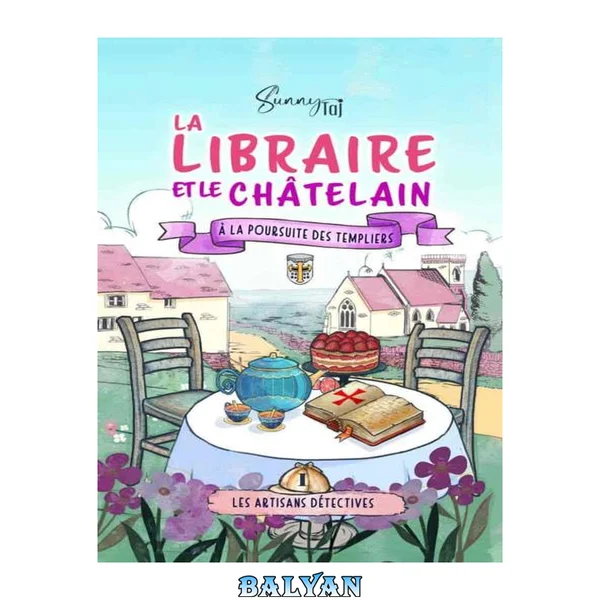 La Libraire et le Châtelain à la poursuite des Templiers