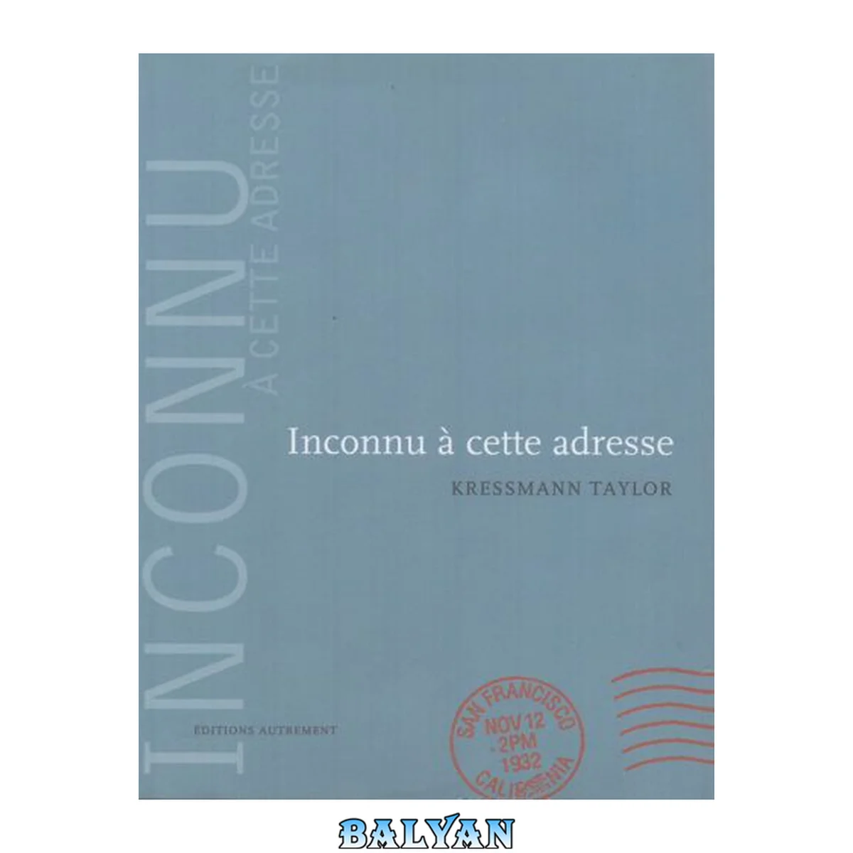 جلد کتاب Inconnu à cette adresse (version luxe)