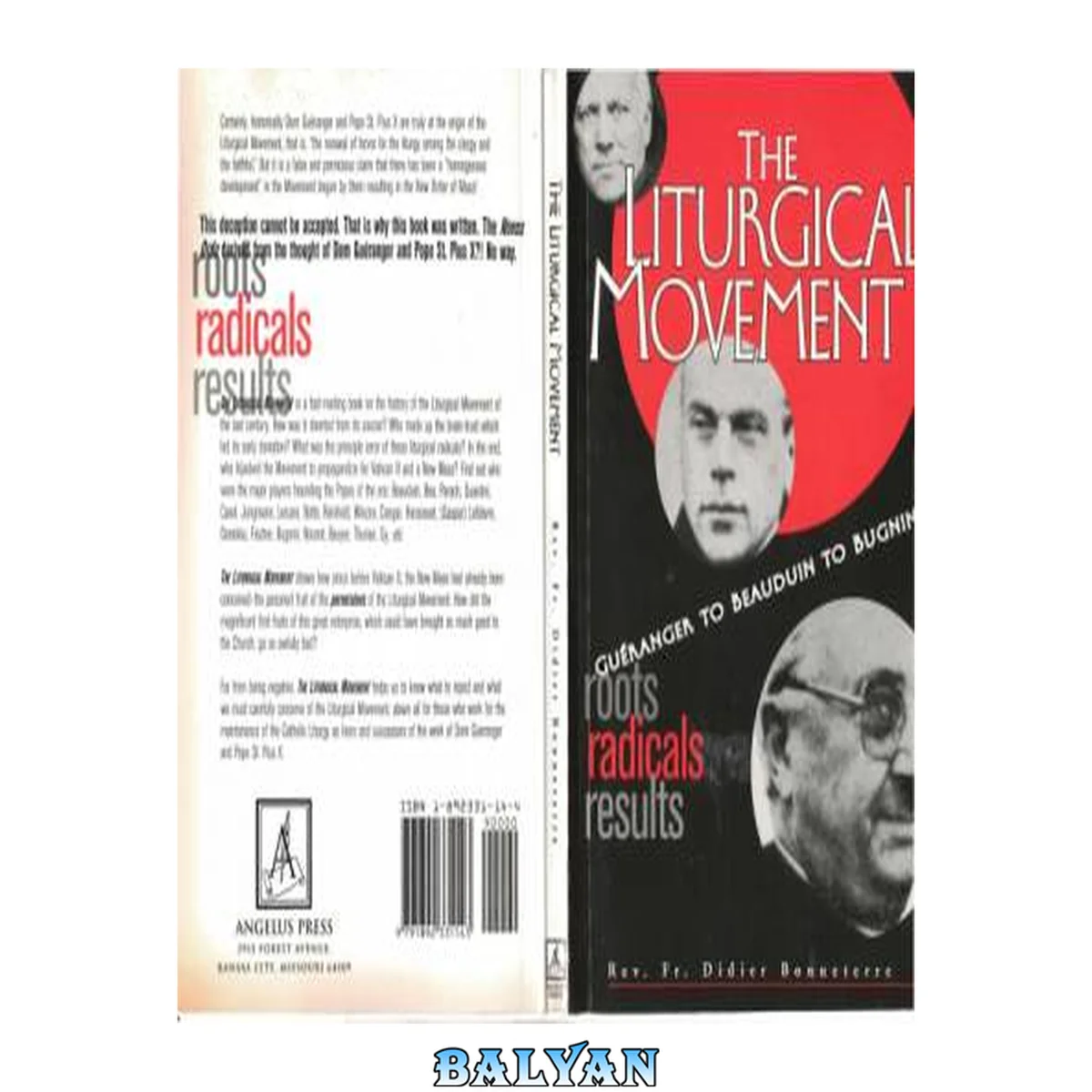 جلد کتاب The liturgical movement: from Dom Guéranger to Annibale Bugnini, or, The Trojan horse in the City of God