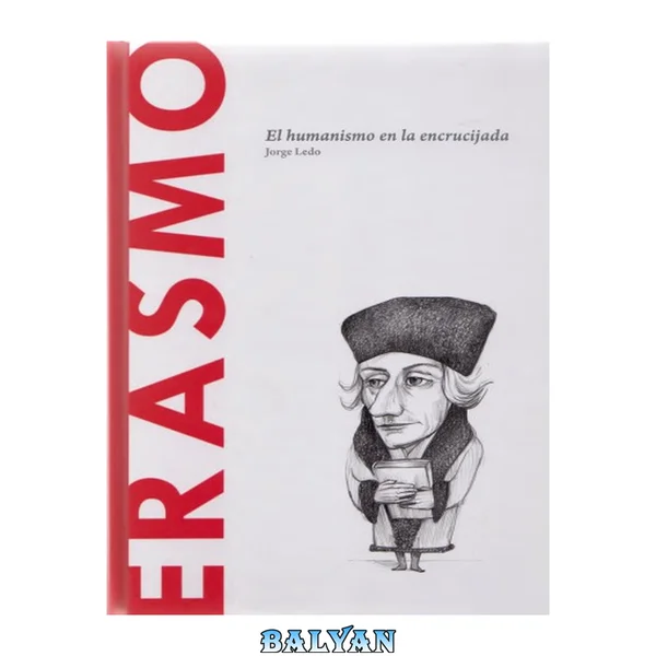 Erasmo. Humanismo en la encrucijada 39