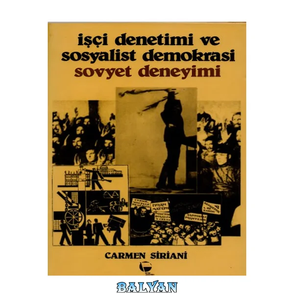 کنترل کارگری و دموکراسی سوسیالیستی: تجربهٔ شوروی