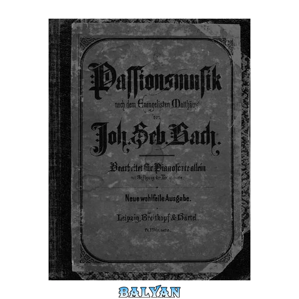 جلد کتاب Passionsmusik nach dem Evangeliften Mattfaus von J. S. Bach