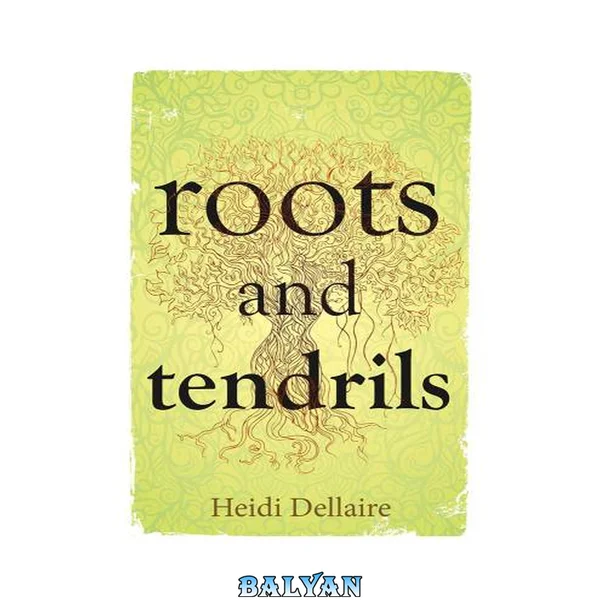 Roots and Tendrils (1)