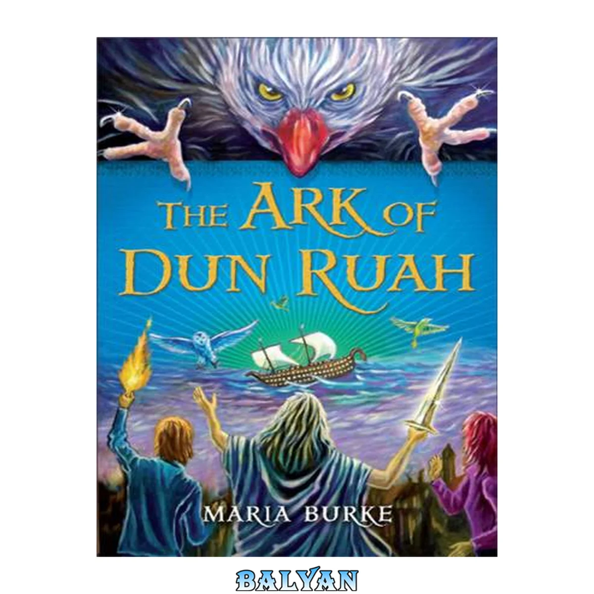 جلد کتاب The Ark of Dun Ruah : (Irish Children’s Fiction Bestseller)