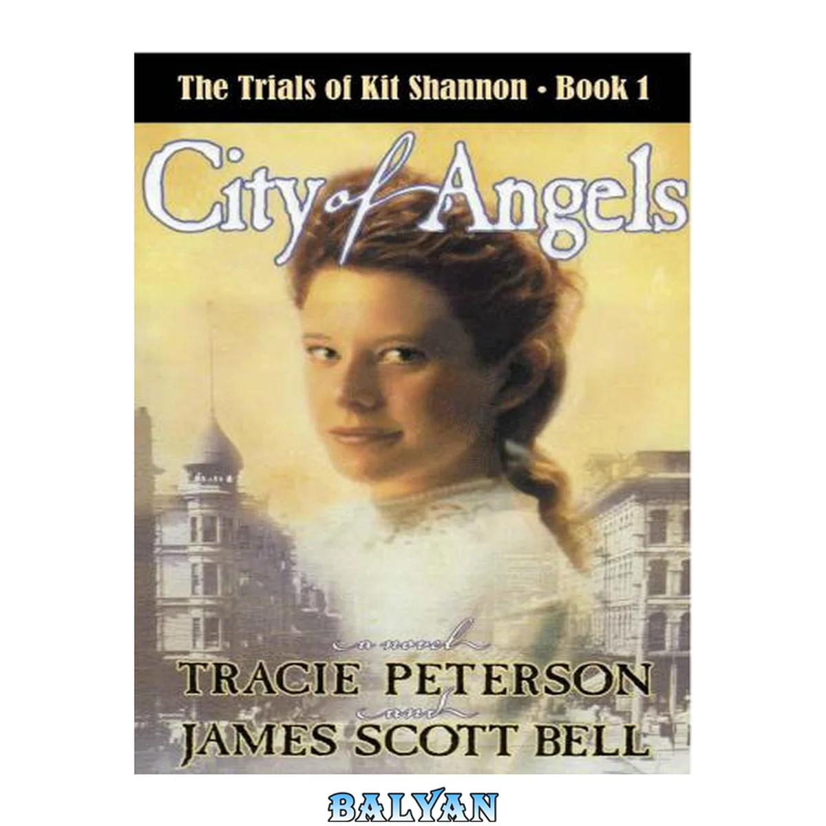 جلد کتاب City of Angels : the trials of Kit Shannon. book 1