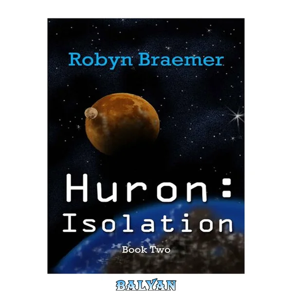 Huron: Isolation