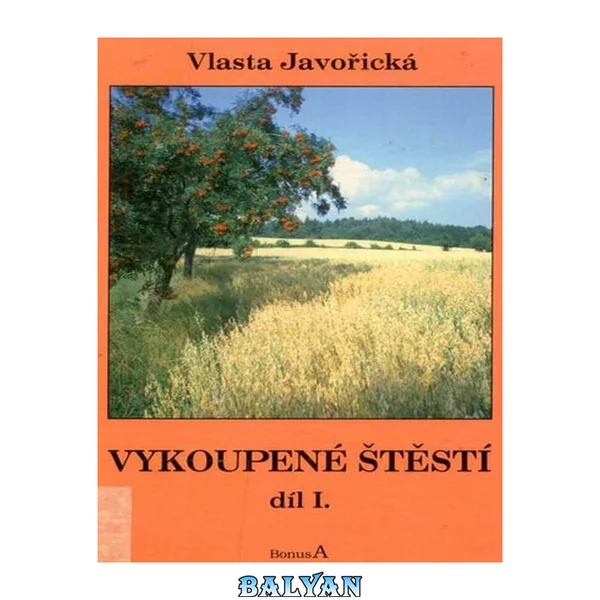 Vykoupené štěstí - díl 1
