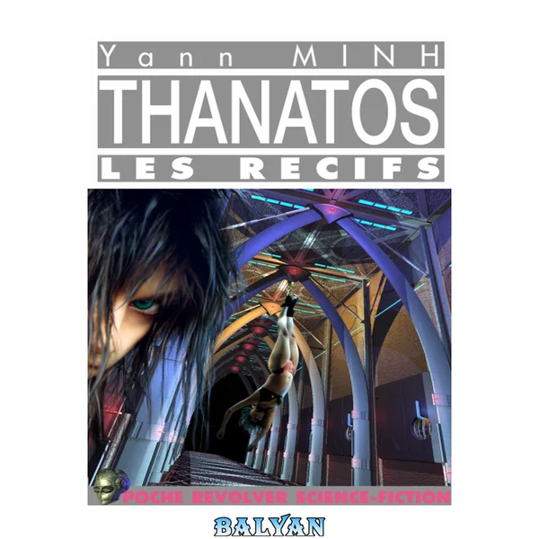 Thanatos, Les Récifs