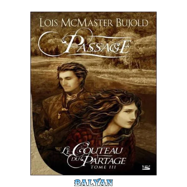 Le Couteau du partage T03 Passage: Le Couteau du partage (Fantasy) (French Edition)