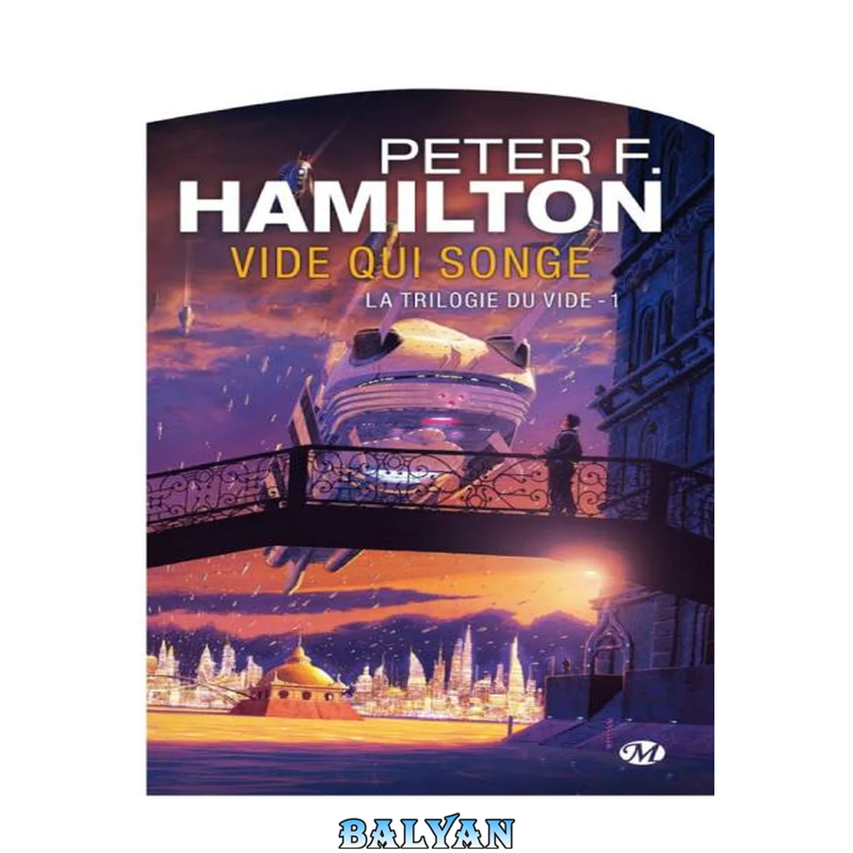 جلد کتاب La Trilogie du Vide T01 Vide qui songe: La Trilogie du Vide (Science-Fiction) (French Edition)