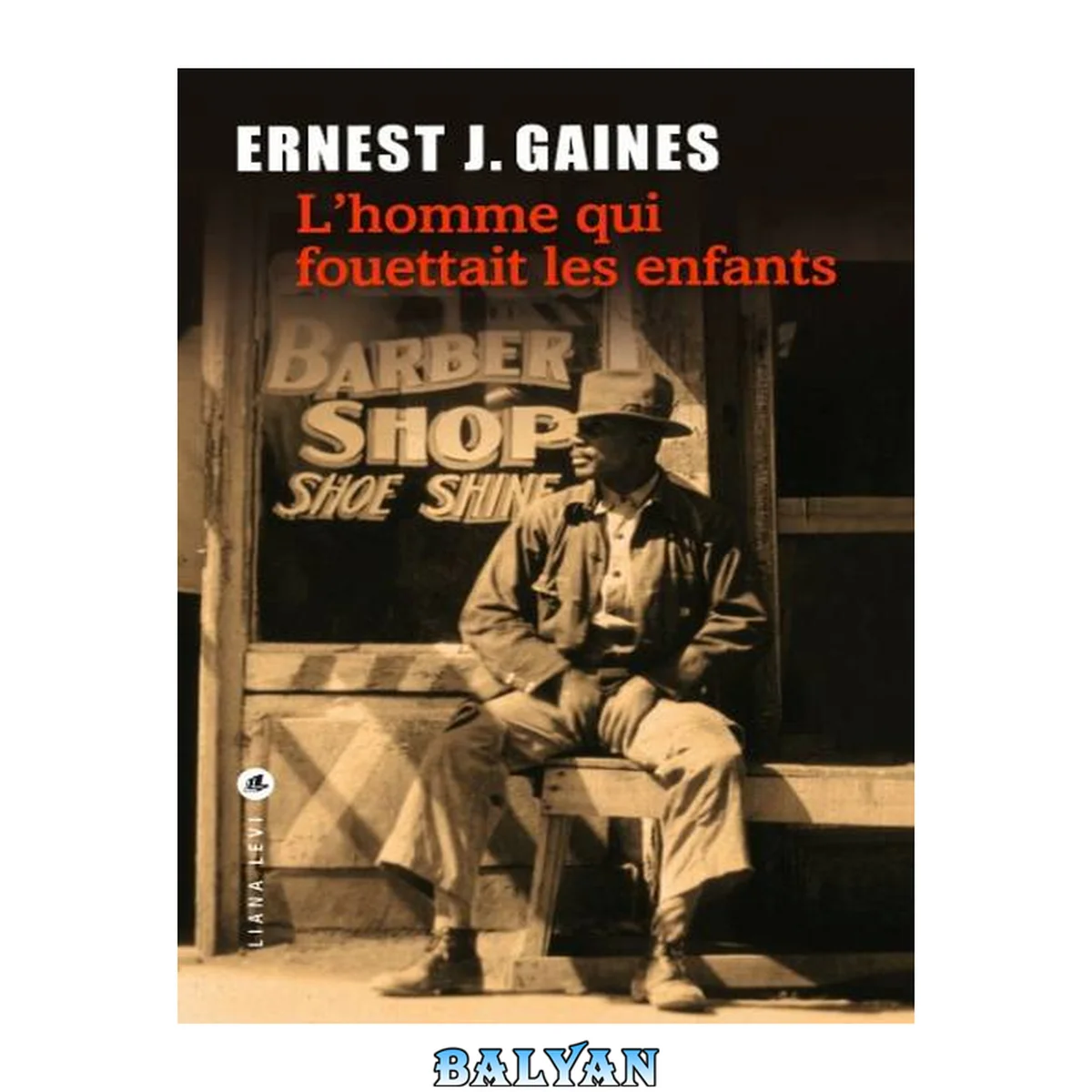 جلد کتاب L'Homme qui fouettait les enfants (LITTERATUR) (French Edition)